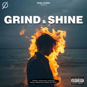 Grind & Shine (Explicit)