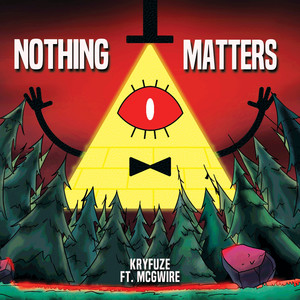 Nothing Matters (Bill Cipher Song)