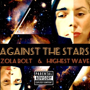 Against the Stars (Explicit)