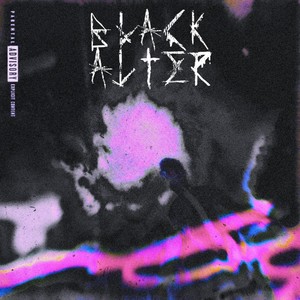 Black Alter (Explicit)