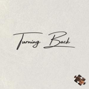 Turning Back (Explicit)