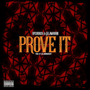 Prove It (feat. JJ Lawhorn) [Explicit]