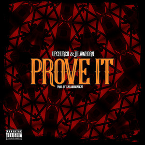 Prove It (feat. JJ Lawhorn) (Explicit)