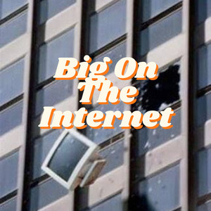 Big On The Internet (Remix)