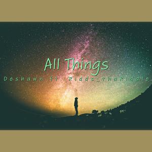 All Things (feat. Ridds_thaRiddle)