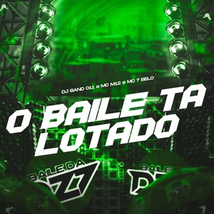O BAILE TÁ LOTADO (Explicit)
