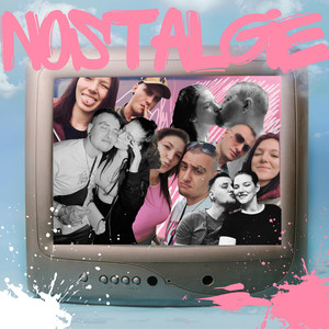 NOSTALGIE (Explicit)