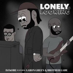 Lonely & Looking (feat. Aaron Green & Brother Gabe) [Explicit]