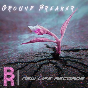 GROUND BREAKER (Explicit)