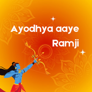 Ayodhya Aaye Ramji