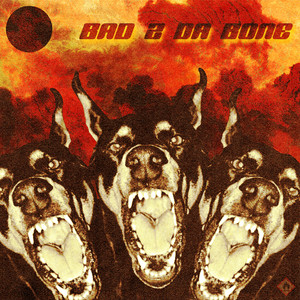 Bad2dabone (Explicit)