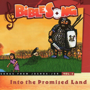 Bible Song: Into the Promised Land