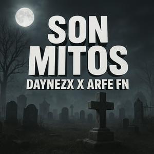 SON MITOS (feat. ARFE FN)