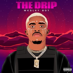 The Drip (Explicit)