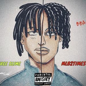 #FREESLIME (Explicit)