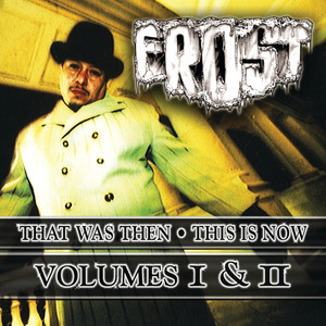 That Was Then This Is Now Volumes I & II (Explicit)