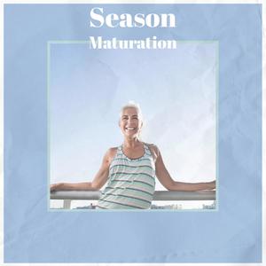 Season Maturation