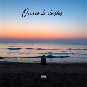 Oceano de Ilusões (Explicit)
