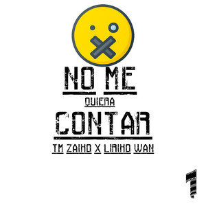 No Me Quiera Contar (Explicit)