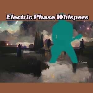 Electric Phase Whispers