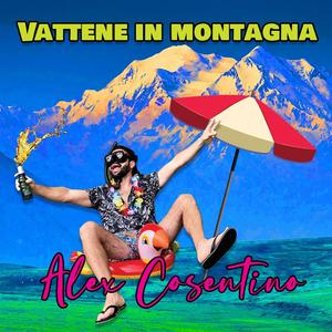 Vattene in montagna