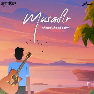 Musafir(feat. Schumaila Rehmat Hussain)