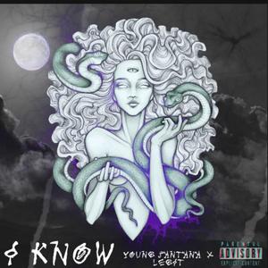 I Know (Explicit)