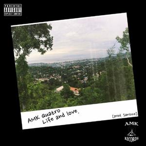 Life and Love (Explicit)