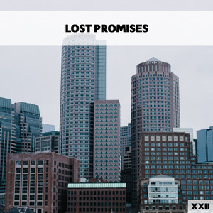 Lost Promises XXII