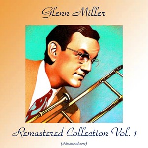 Glenn Miller - Glenn Island Special (Remastered 2017)