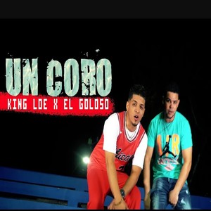 Un Coro (Explicit)