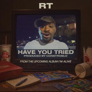 Have You Tried (Explicit)