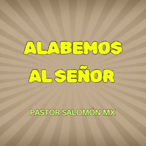 Alabemos al Señor