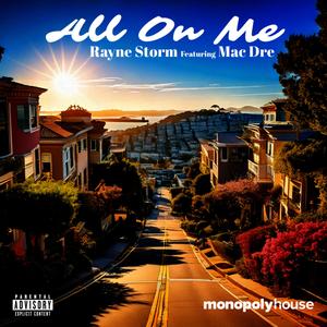 All On Me (feat. Mac Dre) (Explicit)