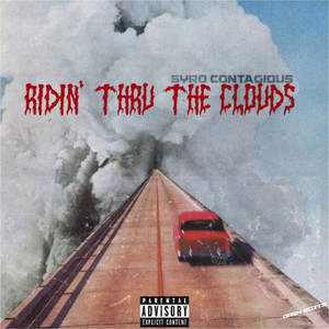 Riddin Thru the Clouds (Explicit)