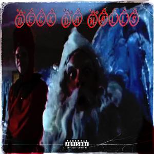 Deck Da Halls (Explicit)