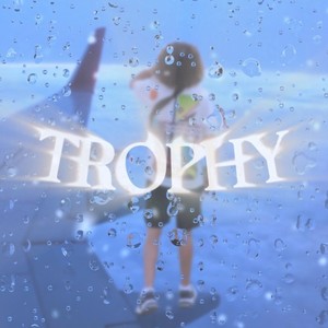 Trophy (Explicit)