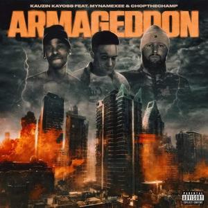 Armageddon (feat. Mynamexee & ChopTheChamp) (Explicit)