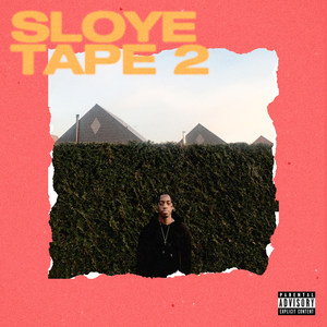 Sloye Tape 2 (Explicit)