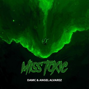 Miss Toxic