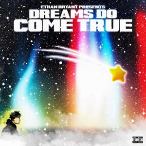 Dreams Do Come True (Explicit)