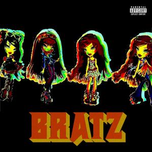 BRATZ (Explicit)