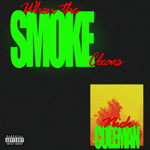 When The Smoke Clears (Explicit)