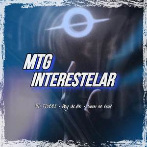 MTG - INTERESTELAR (Explicit)