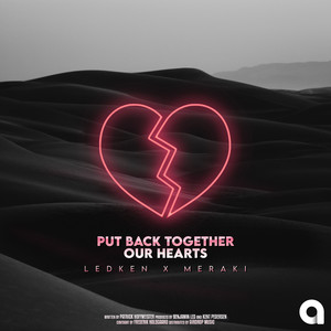 Put Back Together Our Hearts