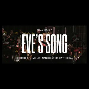 Eve's Song (Live at Manchester Cathedral|Live)