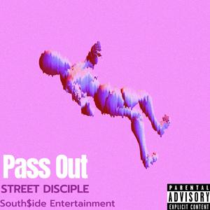 Pass Out (Explicit)