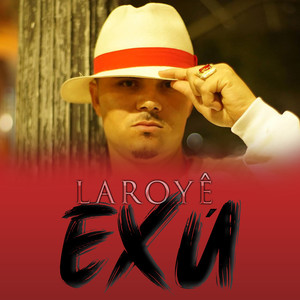 Laroyê Exú