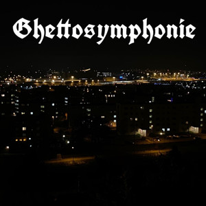 Ghettosymphonie (Explicit)