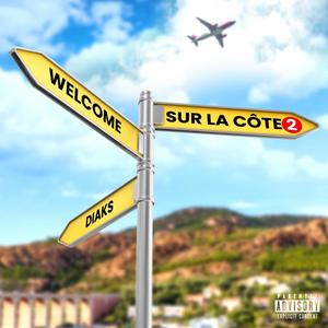 Welcome Sur La Côte 2 (Explicit)